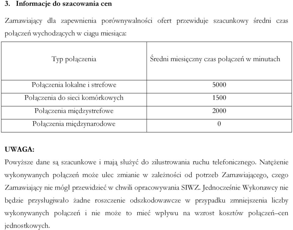 słuŝyć do zilustrowania ruchu telefonicznego.