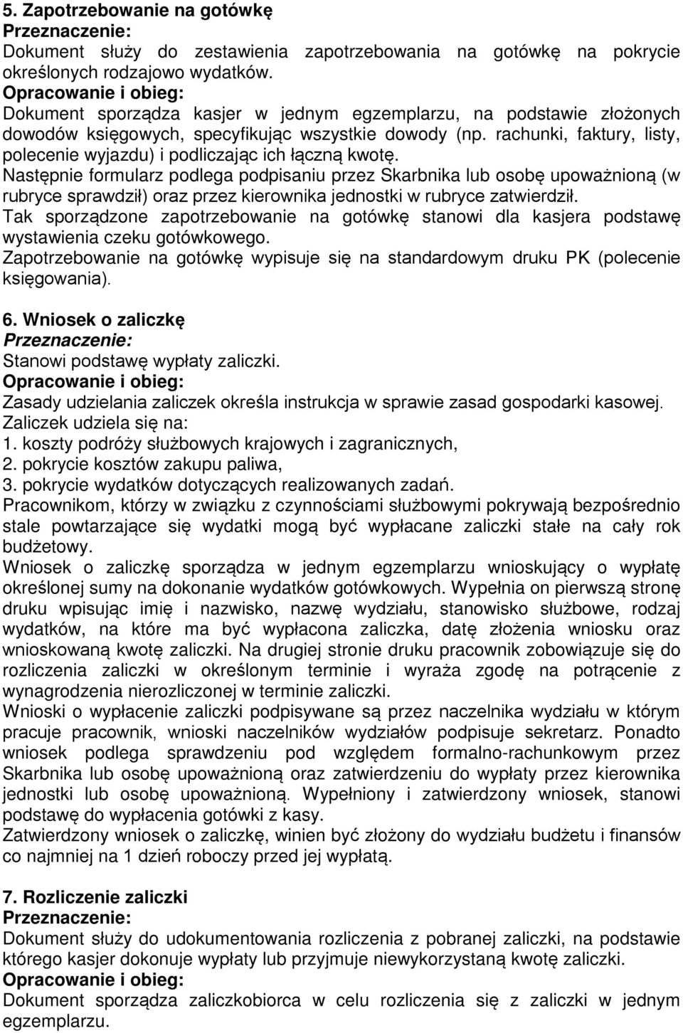 rachunki, faktury, listy, polecenie wyjazdu) i podliczając ich łączną kwotę.