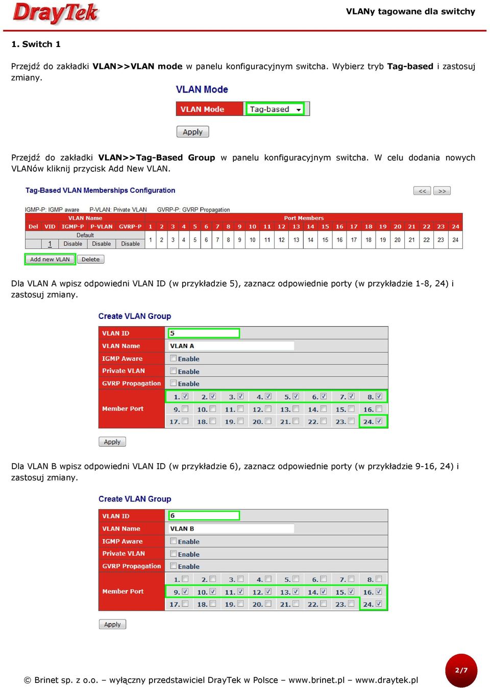 W celu dodania nowych VLANów kliknij przycisk Add New VLAN.