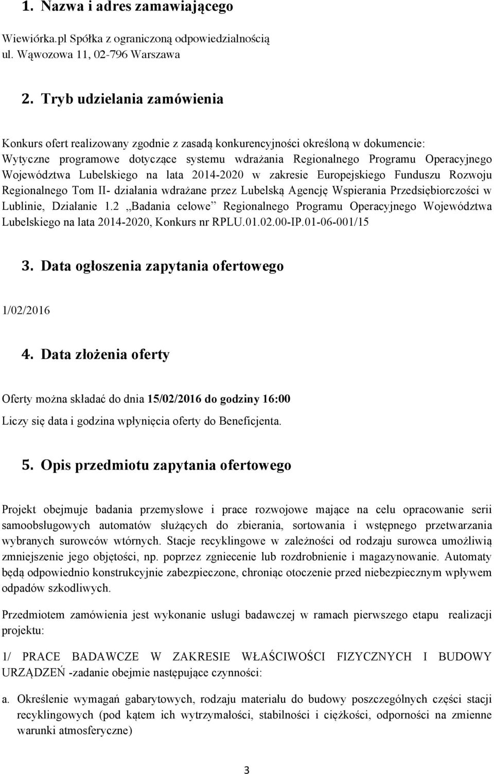 Województwa Lubelskiego na lata 2014-2020 w zakresie Europejskiego Funduszu Rozwoju Regionalnego Tom II- działania wdrażane przez Lubelską Agencję Wspierania Przedsiębiorczości w Lublinie, Działanie