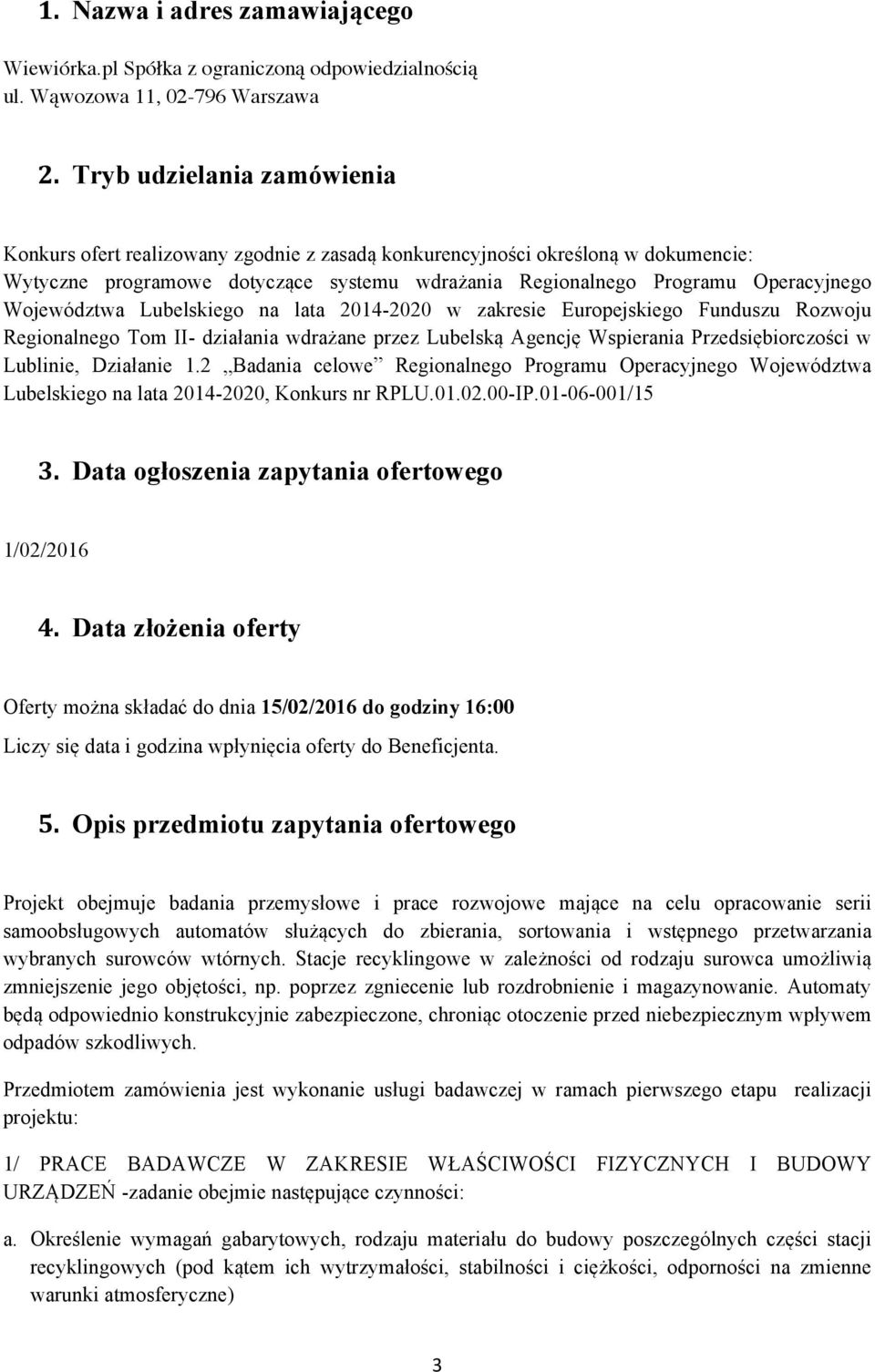 Województwa Lubelskiego na lata 2014-2020 w zakresie Europejskiego Funduszu Rozwoju Regionalnego Tom II- działania wdrażane przez Lubelską Agencję Wspierania Przedsiębiorczości w Lublinie, Działanie