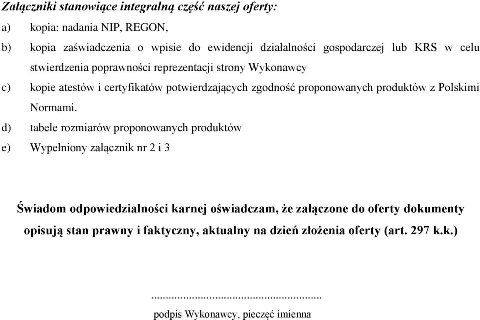 proponowanych produktów z Polskimi Normami.