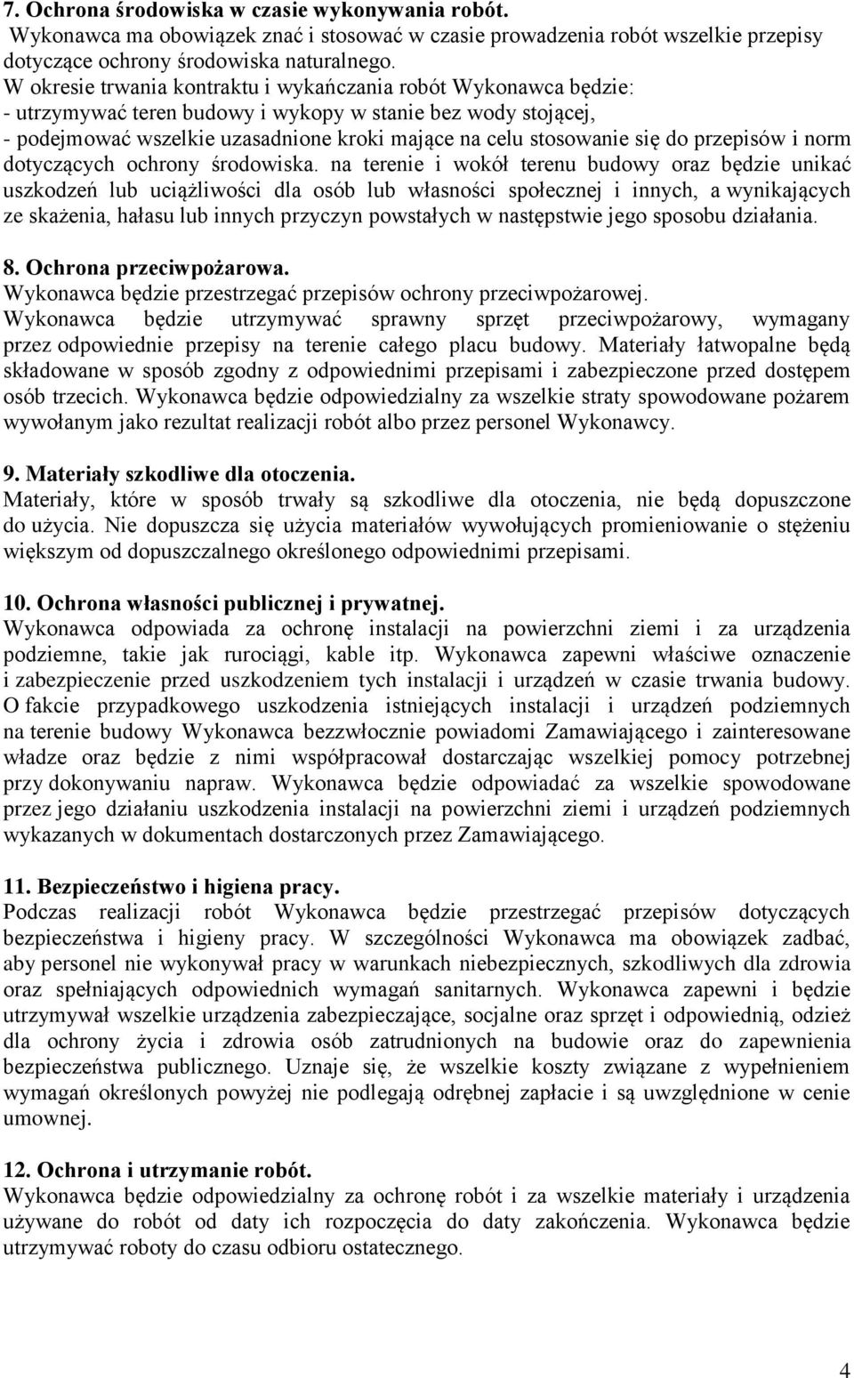 do przepisów i norm dotyczących ochrony środowiska.