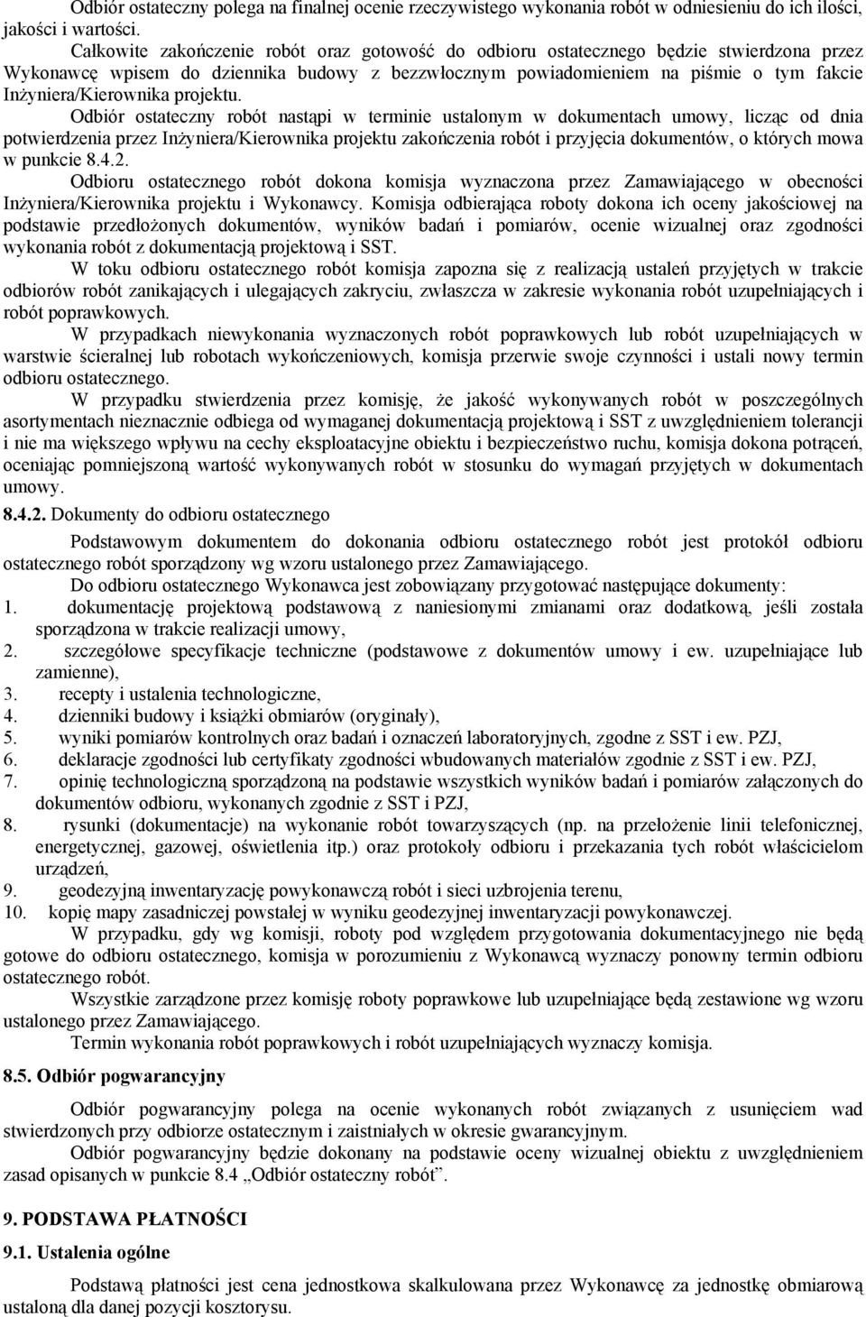 Inżyniera/Kierownika projektu.