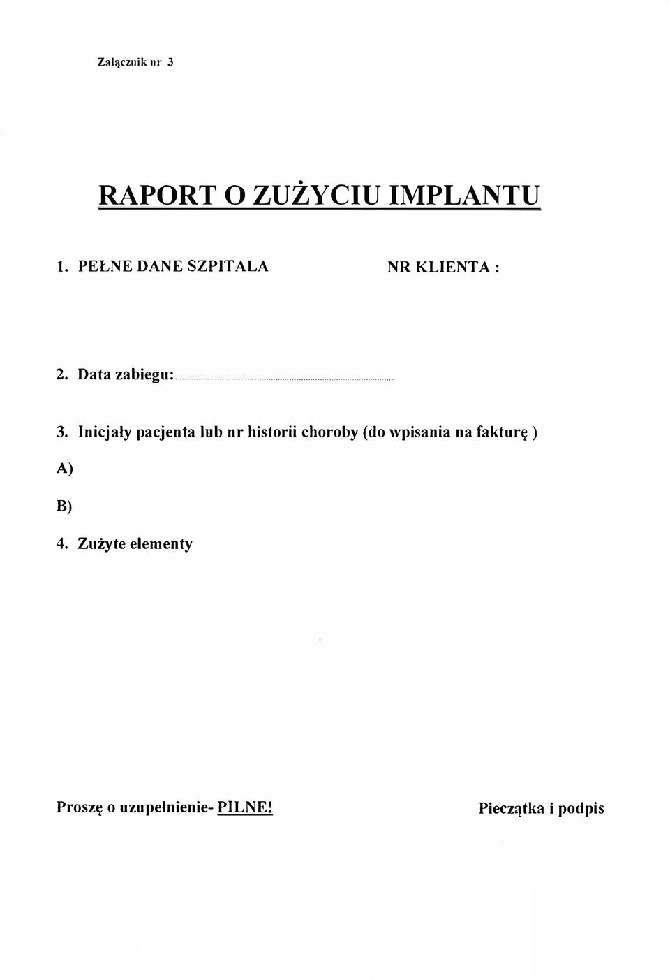 Inicjaly pacjenta lub nr historii choroby (do wpisania na