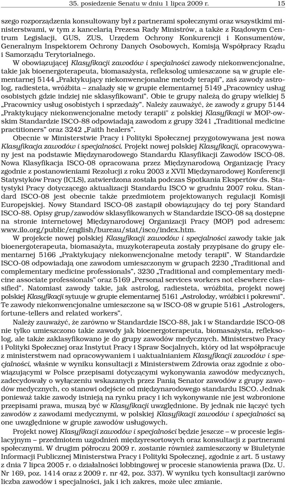 Ochrony Konkurencji i Konsumentów, Generalnym Inspektorem Ochrony Danych Osobowych, Komisj¹ Wspó³pracy Rz¹du i Samorz¹du Terytorialnego.
