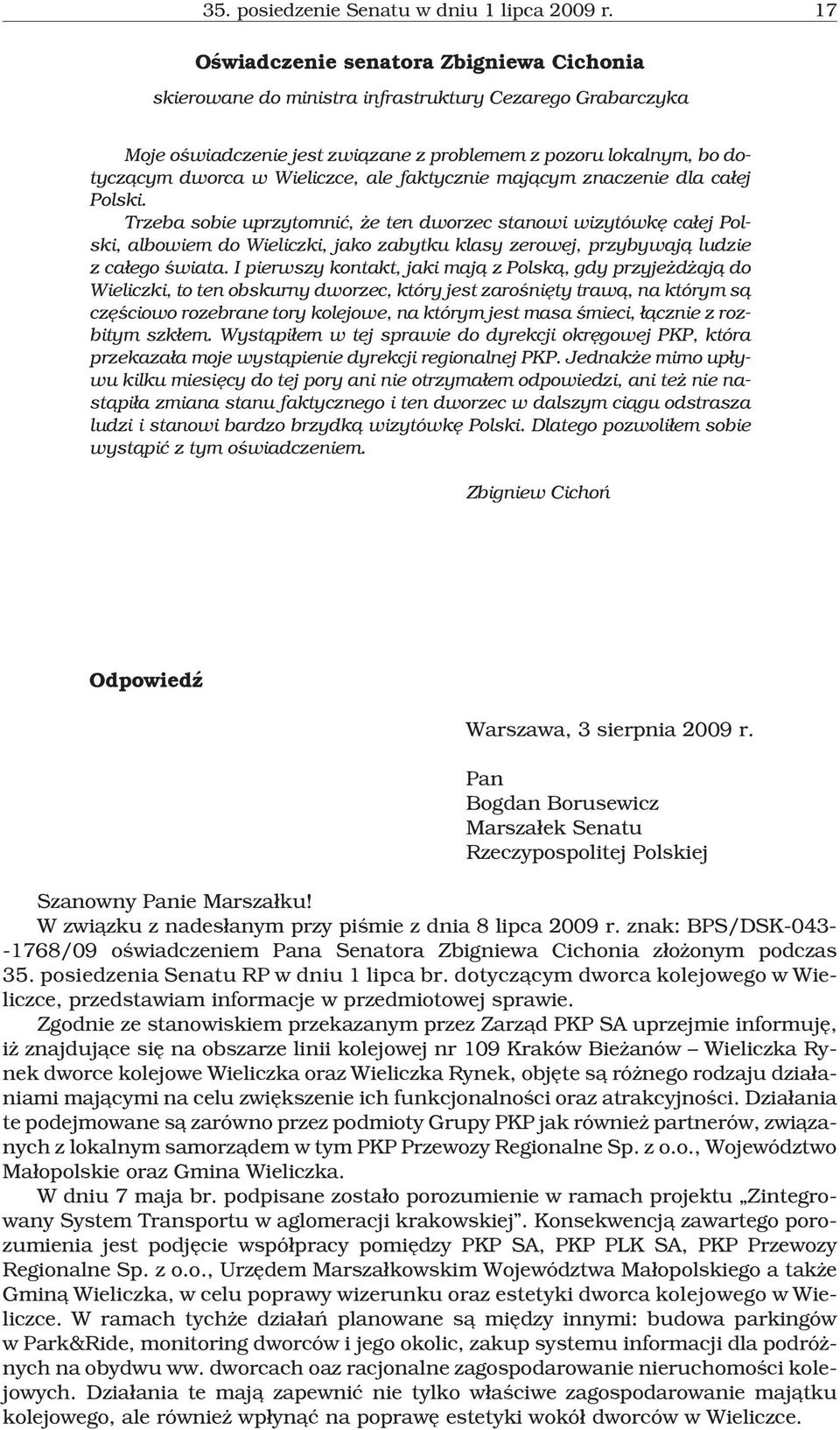 ale faktycznie maj¹cym znaczenie dla ca³ej Polski.