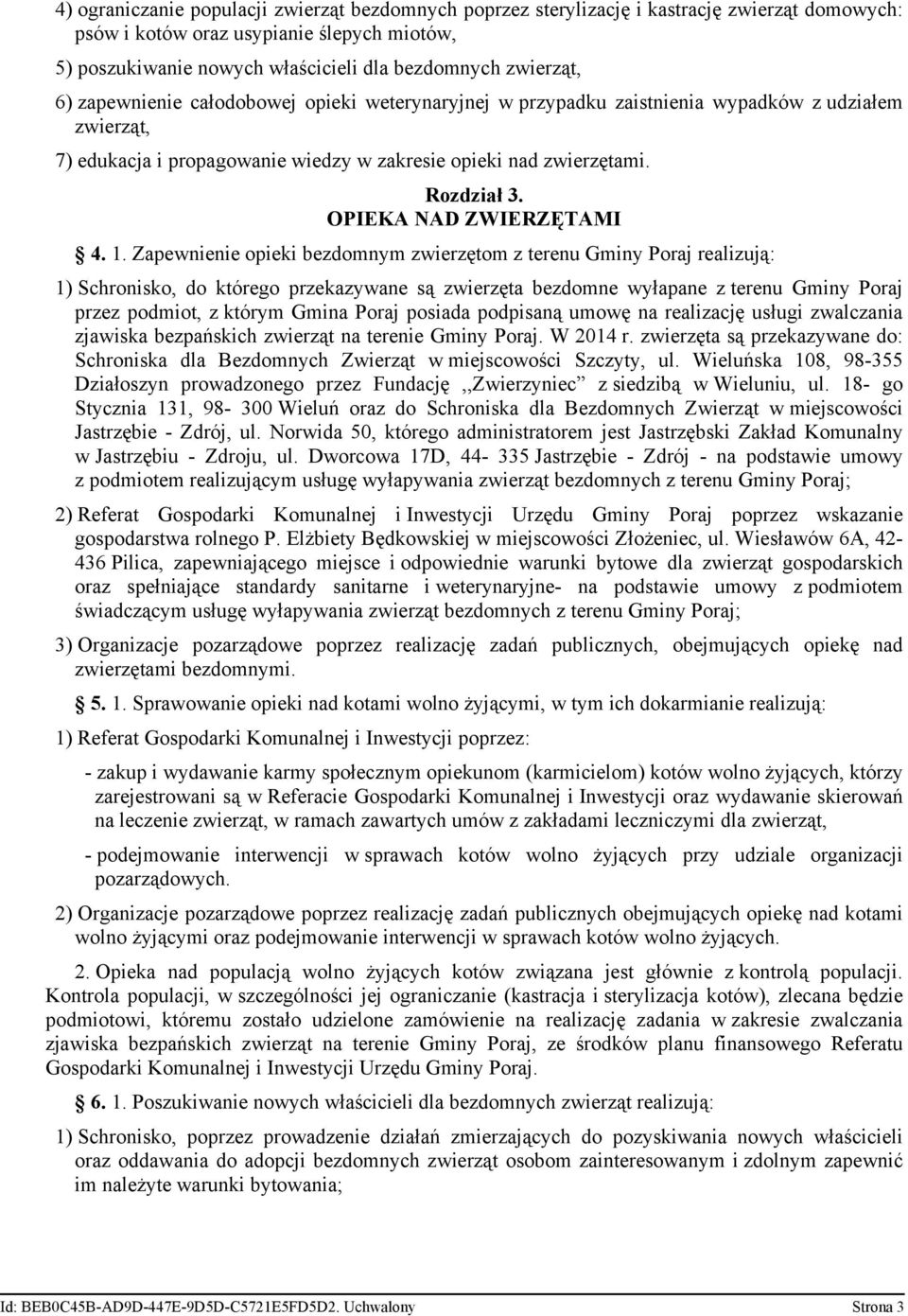 OPIEKA NAD ZWIERZĘTAMI 4. 1.