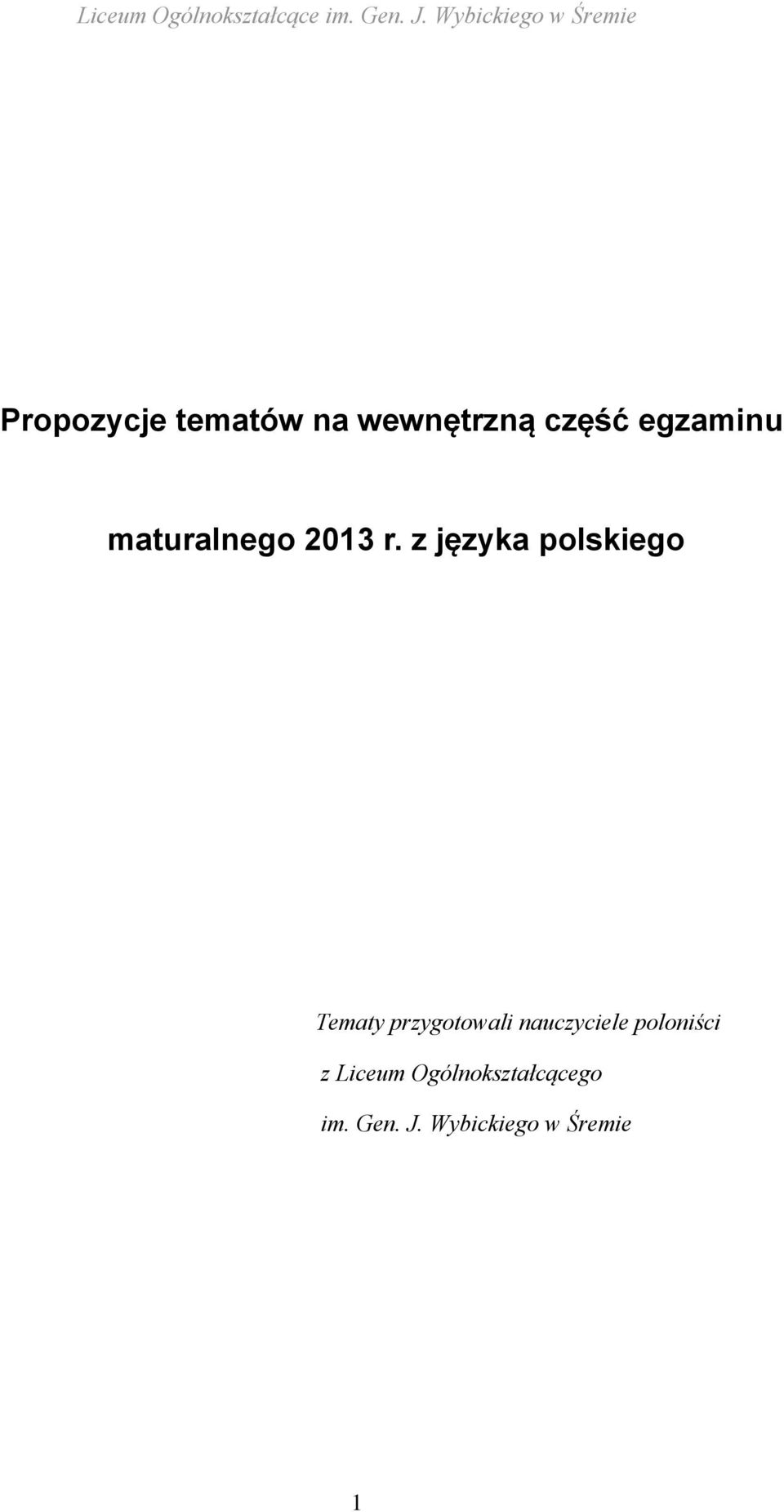 z języka polskiego Tematy przygotowali