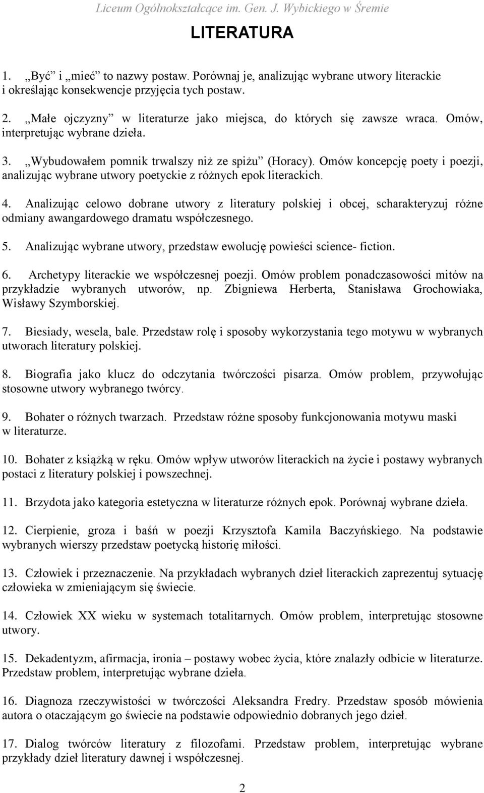 Omów koncepcję poety i poezji, analizując wybrane utwory poetyckie z różnych epok literackich. 4.