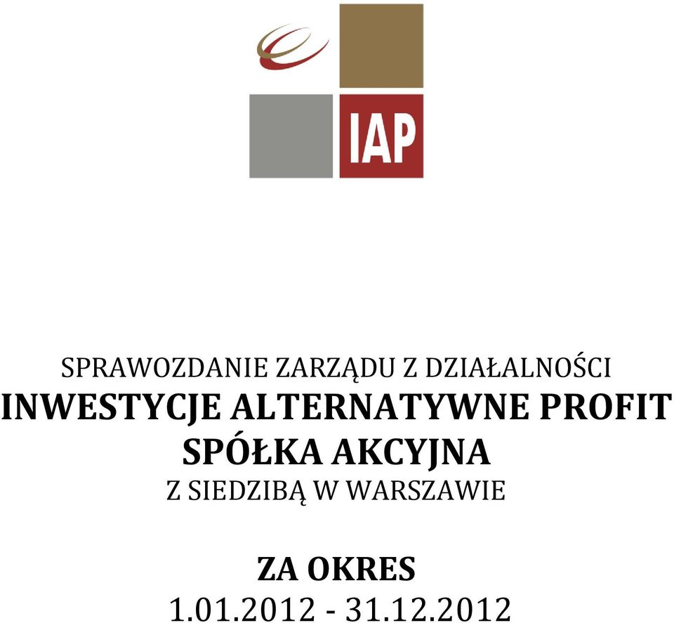 ALTERNATYWNE PROFIT SPÓŁKA