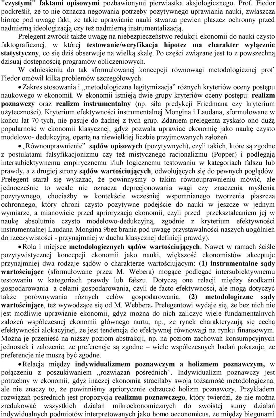 ideologizacją czy też nadmierną instrumentalizacją.