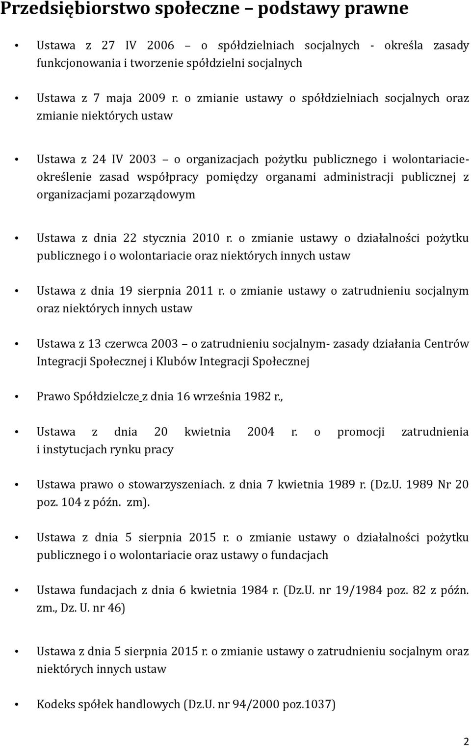 administracji publicznej z organizacjami pozarządowym Ustawa z dnia 22 stycznia 2010 r.