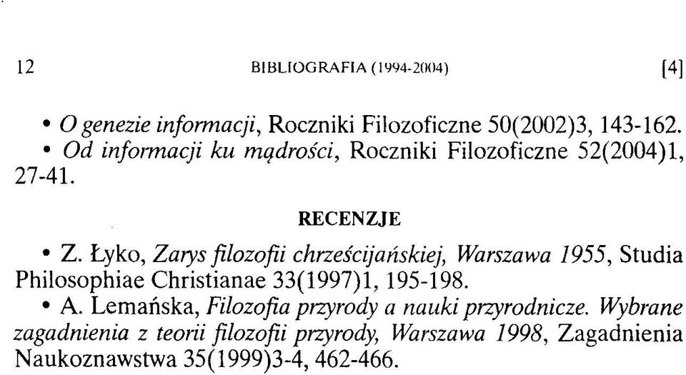 Łyko, Zarys filozofii chrześcijańskiej, Warszawa 1955, Studia Philosophiae Christianae 33(1997)1,