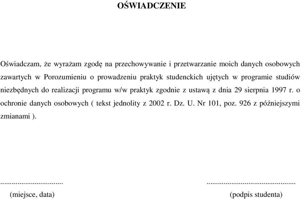 realizacji programu w/w praktyk zgodnie z ustawą z dnia 29 sierpnia 1997 r.