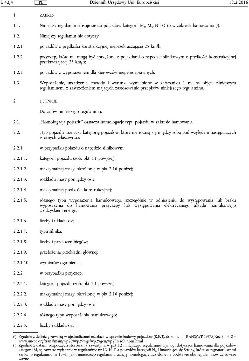 pojazdów z wyposażeniem dla kierowców niepełnosprawnych. 1.3.