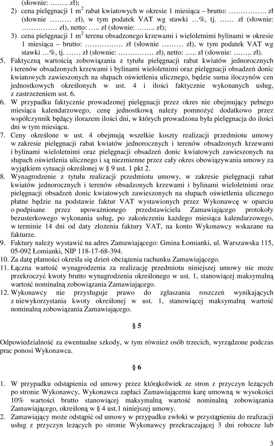 zł (słownie: zł), netto:.. zł (słownie:.. zł). 5.