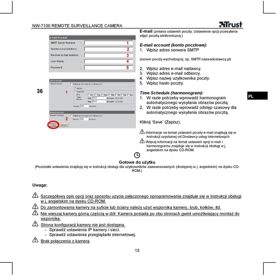 W razie potrzeby wprowadź harmonogram automatycznego wysyłania obrazów pocztą.. W razie potrzeby wprowadź odstęp czasowy dla automatycznego wysyłania obrazów pocztą. Kliknij Save (Zapisz).