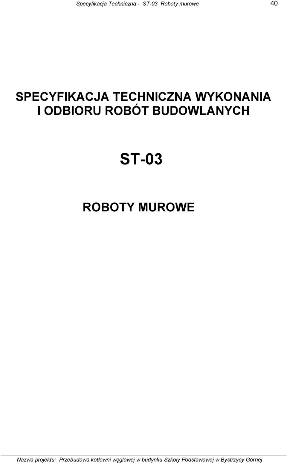 TECHNICZNA WYKONANIA I ODBIORU