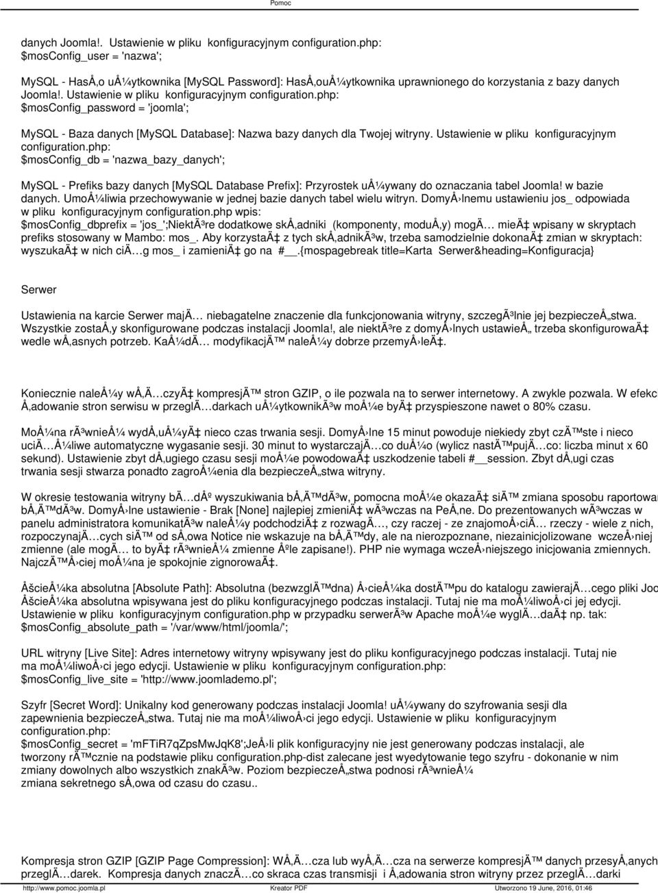 Database]: Nazwa bazy danych dla Twojej witryny. Ustawienie w pliku konfiguracyjnym configuration.