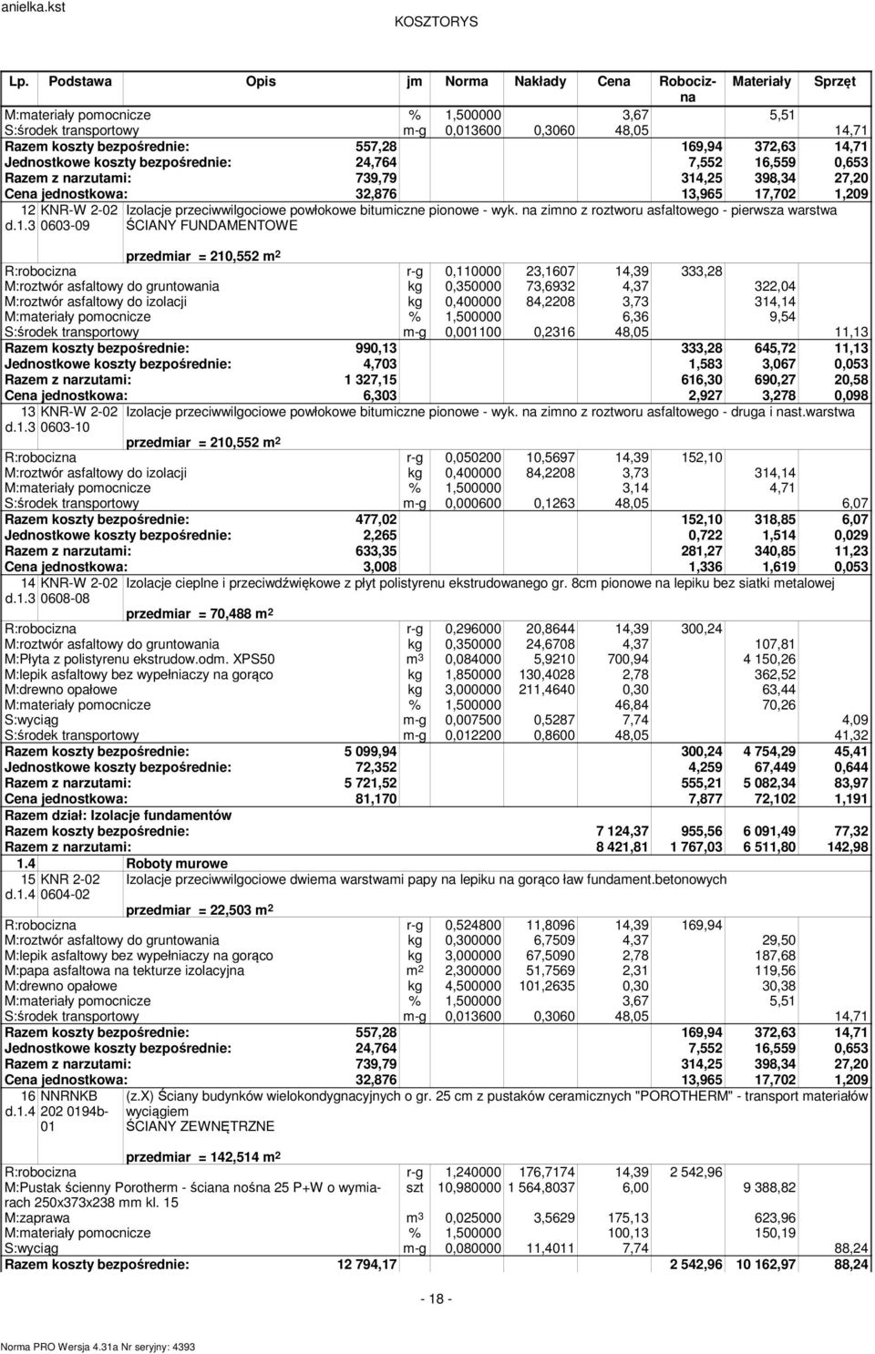 pionowe - wyk. na zimno z roztworu asfaltowego - pierwsza warstwa d.1.