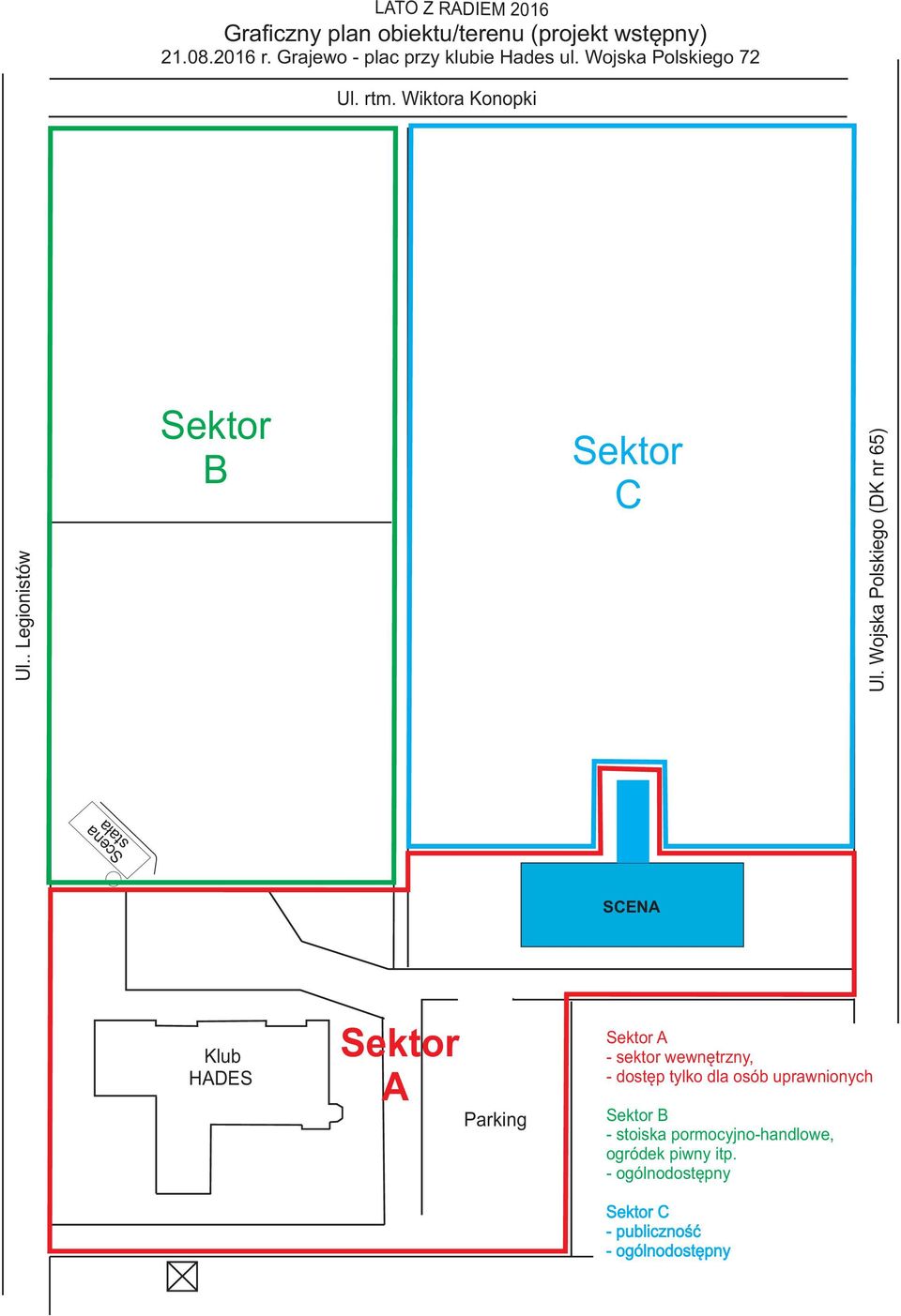 . Legionistów Sektor B Sektor C Ul.