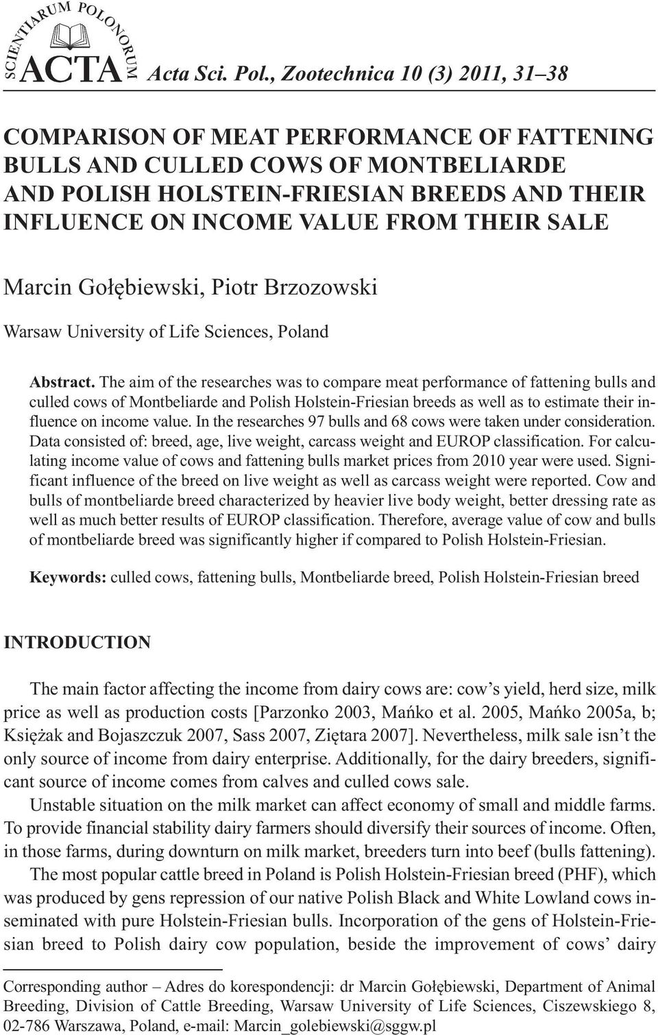 SALE Marcin Gołębiewski, Piotr Brzozowski Warsaw University of Life Sciences, Poland Abstract.