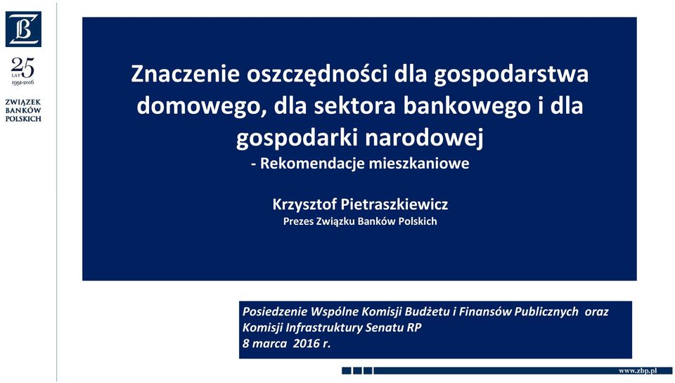 Pietraszkiewicz PrezesZwiązkuBankówPolskich Posiedzenie Wspólne Komisji
