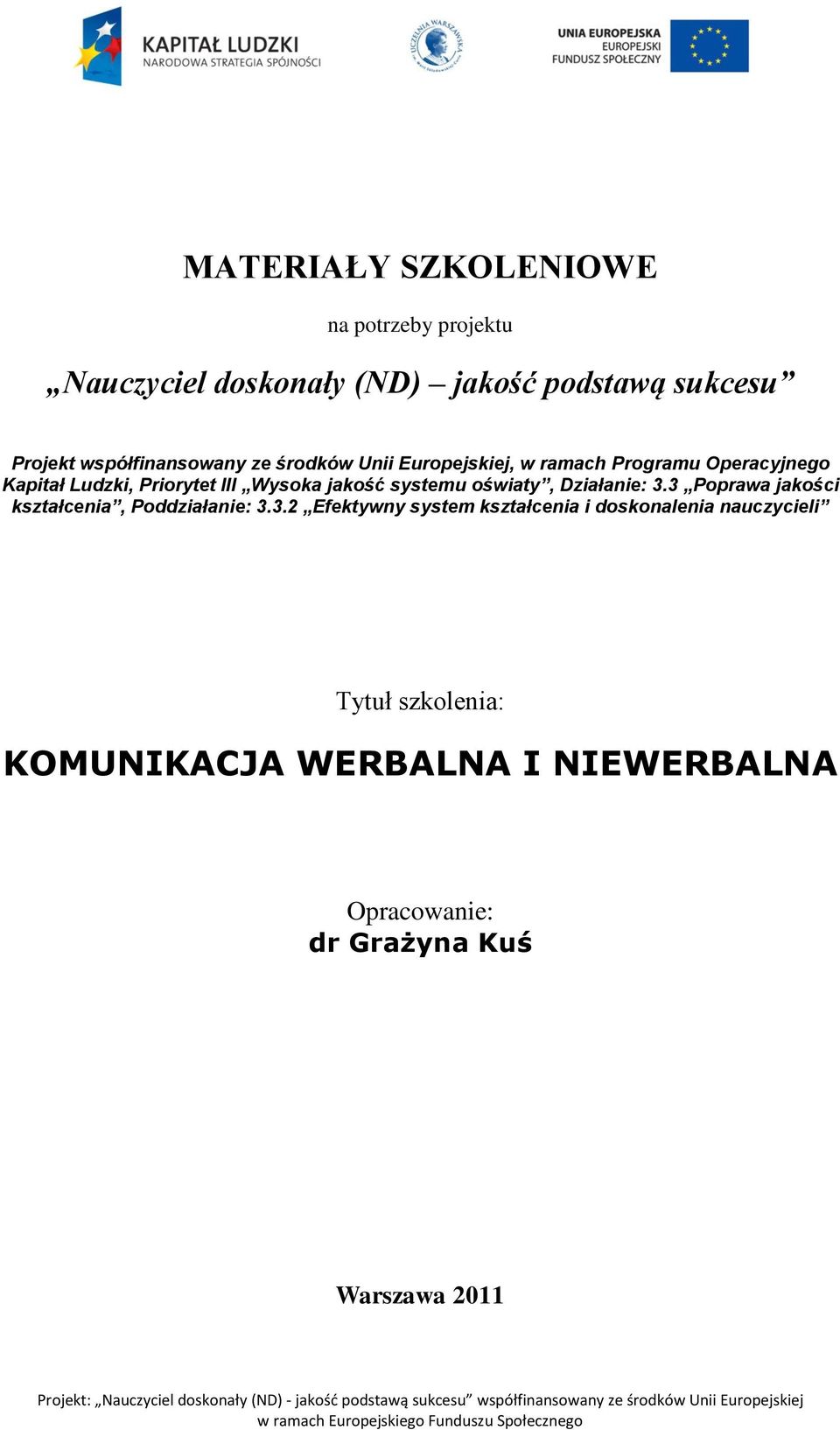 Wysoka jakość systemu oświaty, Działanie: 3.