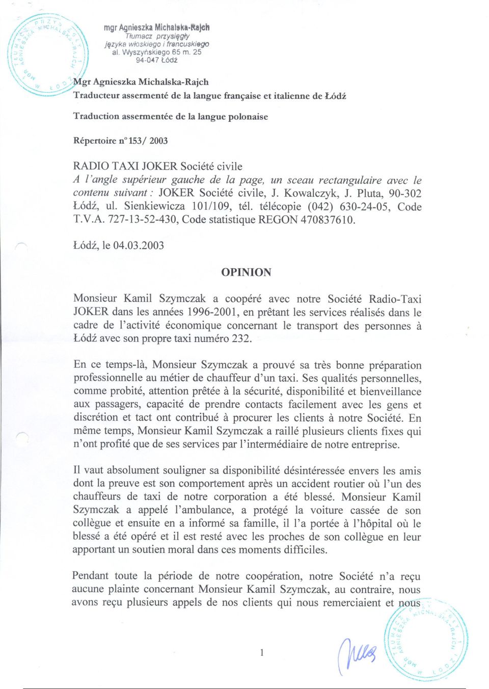 de la langue franaise et italienne de Lódz Traduction assermentee de la langue polonaise Repertoire n 153j 2003 RADIO TAXI JOKER Societe civile A langle superieur gauehe de la page un seeau