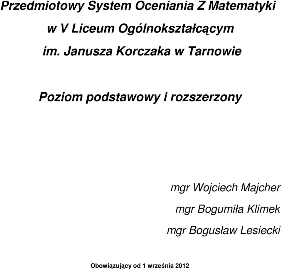 Janusza Korczaka w Tarnowie Poziom podstawowy i