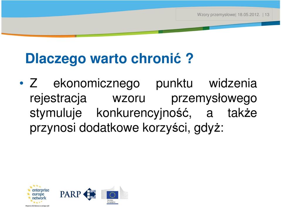 Z ekonomicznego punktu widzenia rejestracja wzoru