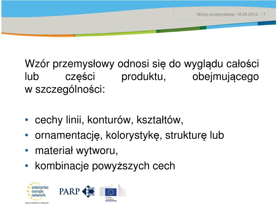 produktu, obejmującego w szczególności: cechy linii, konturów,