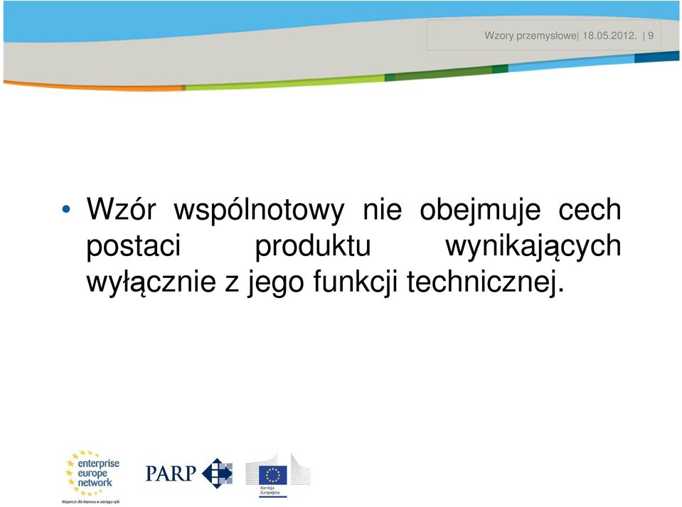Date # 9 Wzór wspólnotowy nie obejmuje