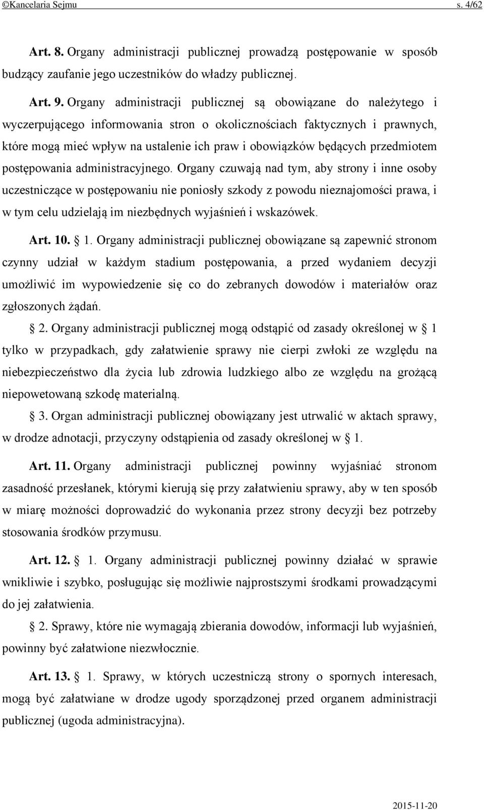 będących przedmiotem postępowania administracyjnego.