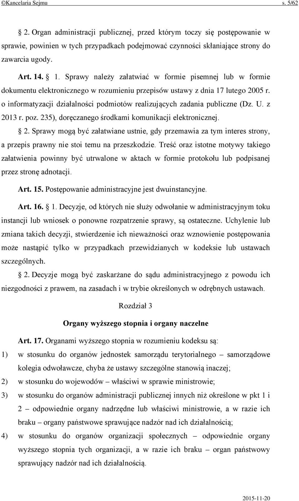 o informatyzacji działalności podmiotów realizujących zadania publiczne (Dz. U. z 20