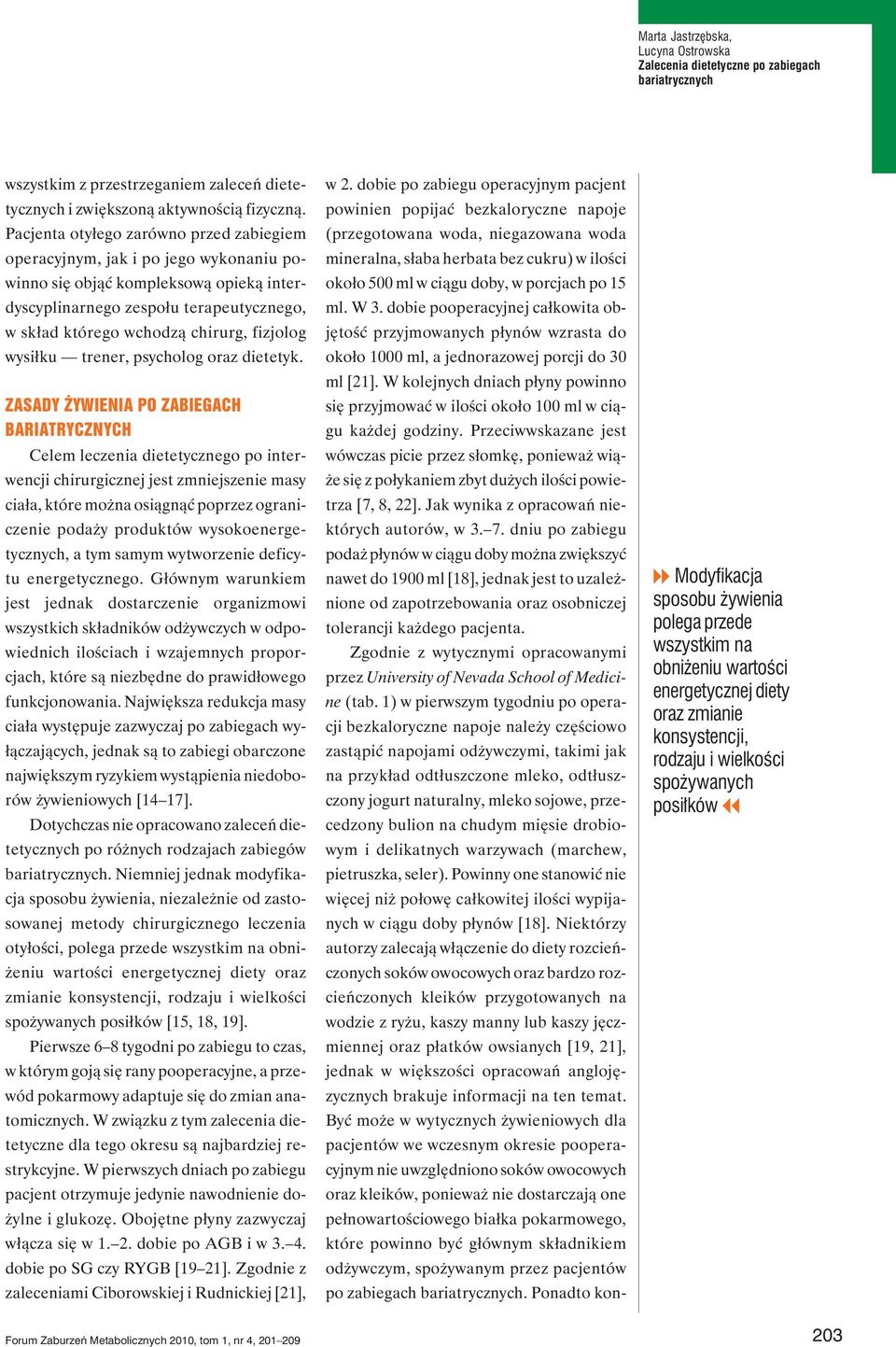 fizjolog wysiłku trener, psycholog oraz dietetyk.
