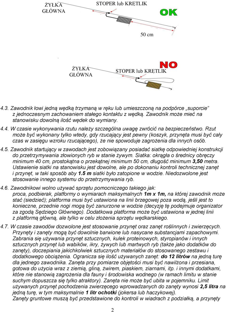 4. W czasie wykonywania rzutu należy szczególna uwagę zwrócić na bezpieczeństwo.