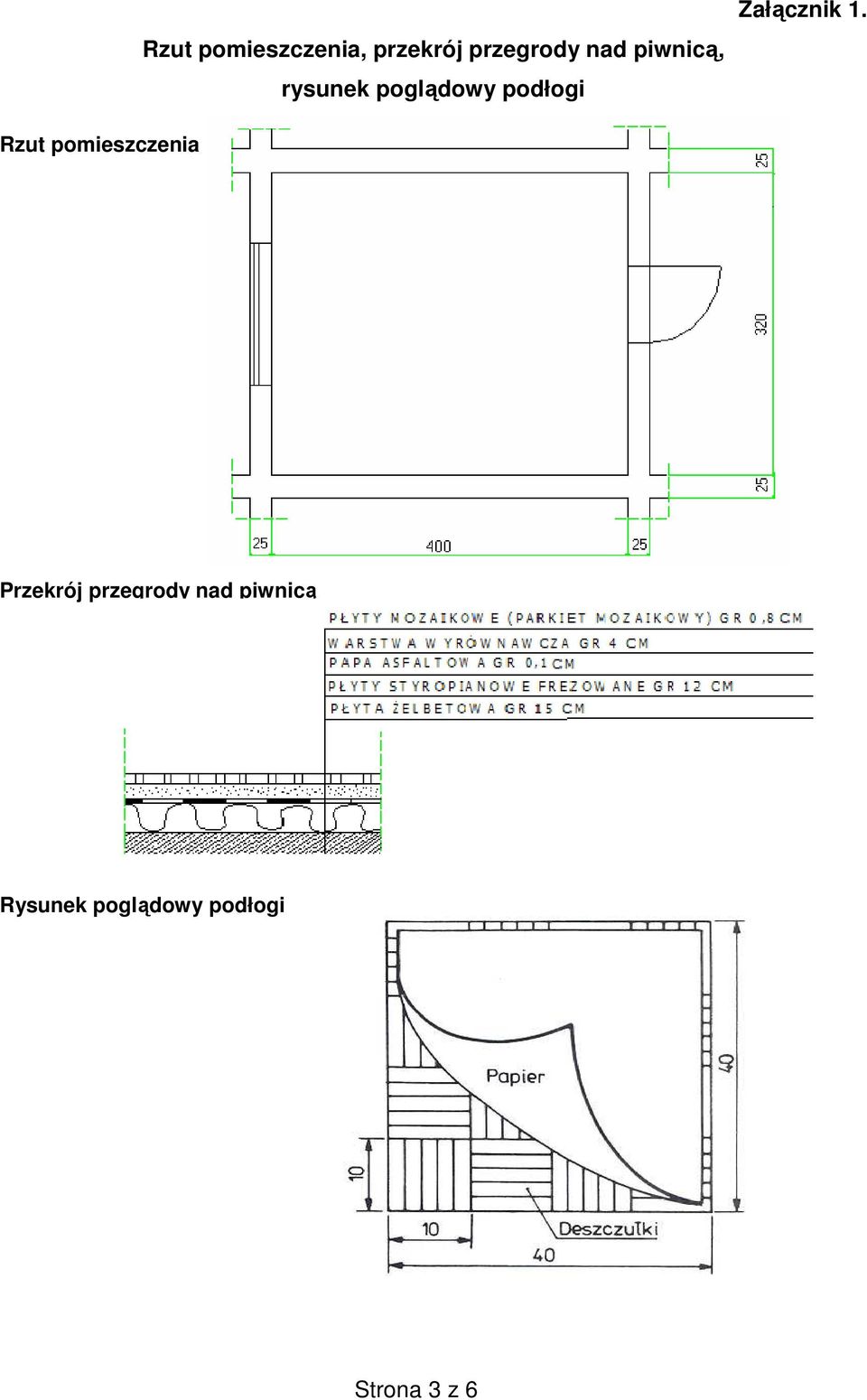 1. Rzut pomieszczenia Przekrój przegrody nad