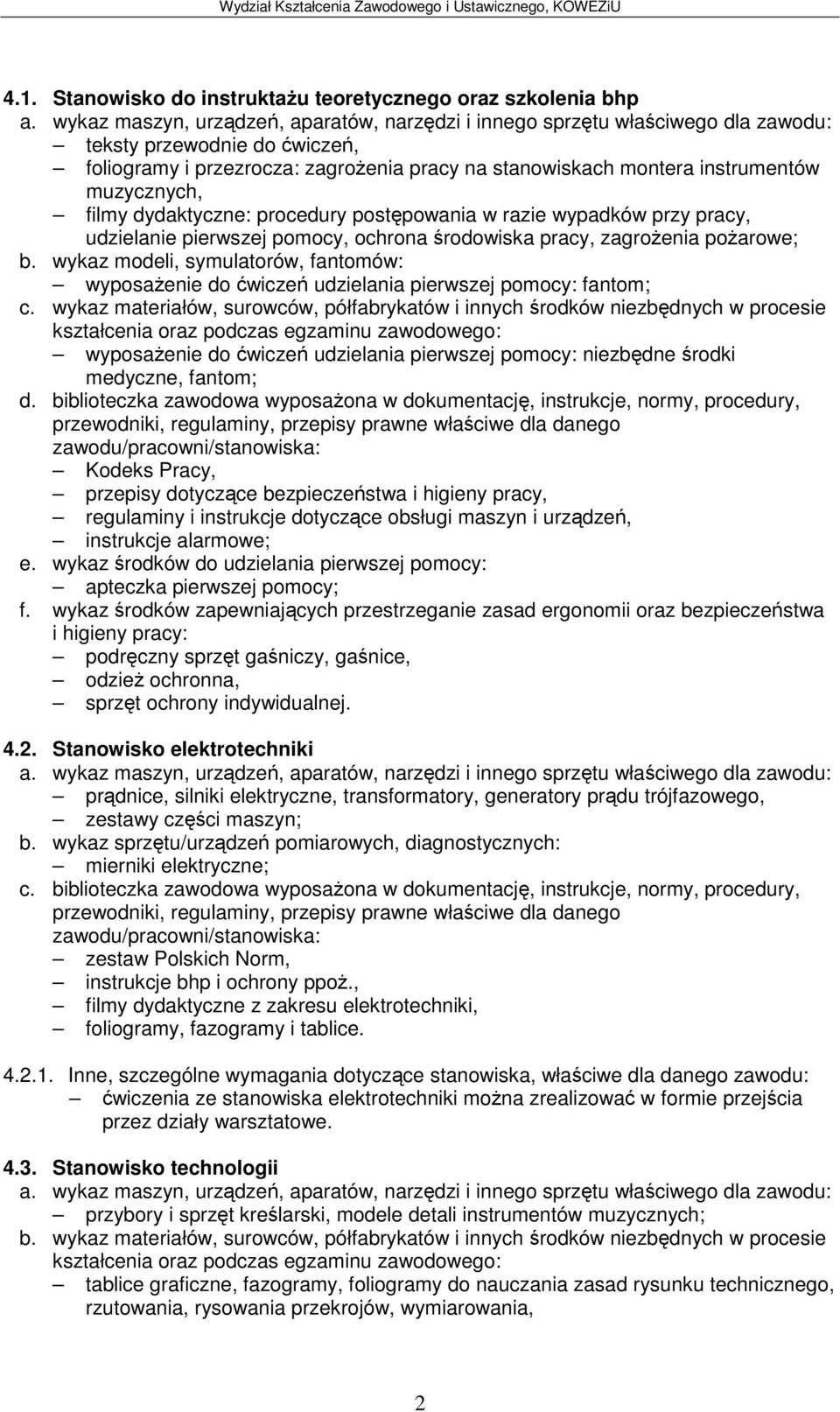 wykaz modeli, symulatorów, fantomów: wyposaenie do wicze udzielania pierwszej pomocy: fantom; wyposaenie do wicze udzielania pierwszej pomocy: niezbdne rodki medyczne, fantom; Kodeks Pracy, przepisy