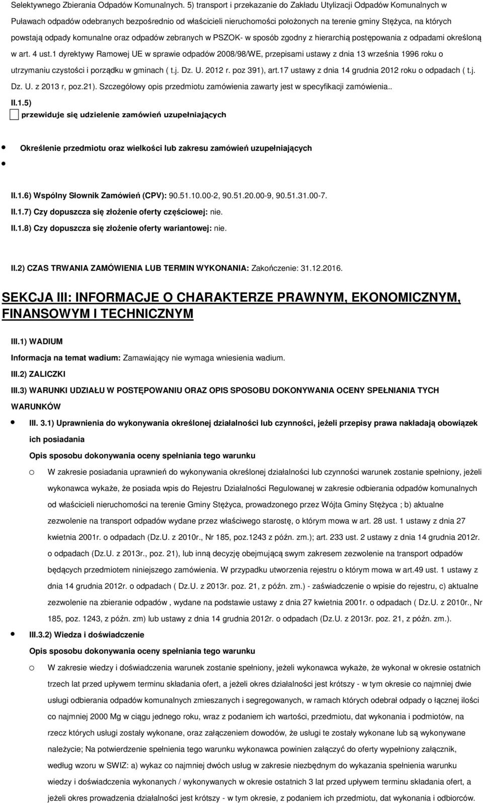 raz dpadów zebranych w PSZOK- w spsób zgdny z hierarchią pstępwania z dpadami kreślną w art. 4 ust.