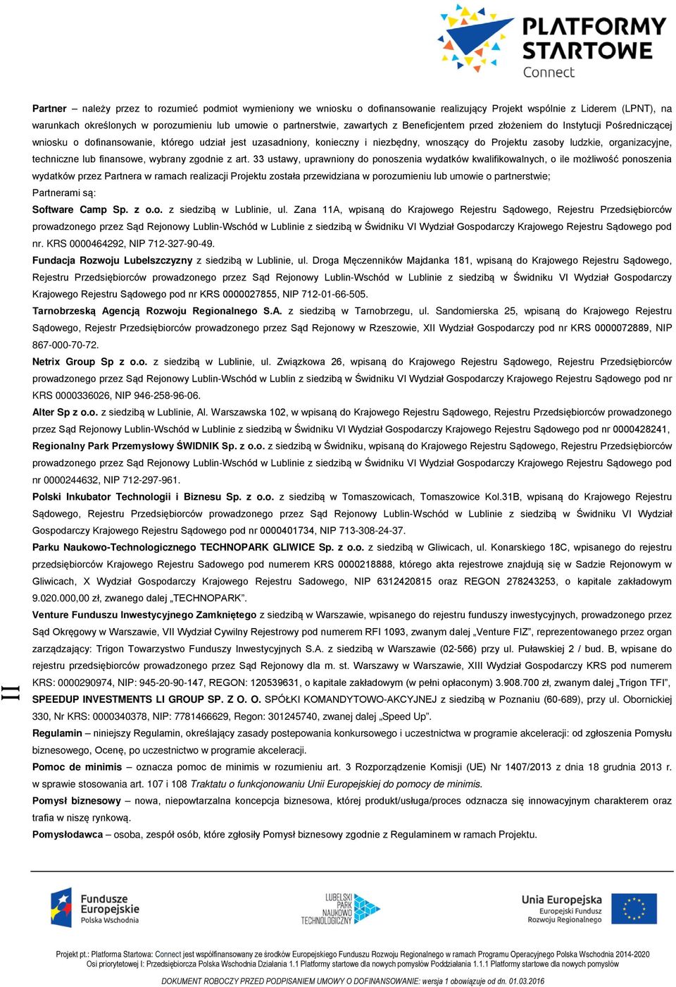 organizacyjne, techniczne lub finansowe, wybrany zgodnie z art.