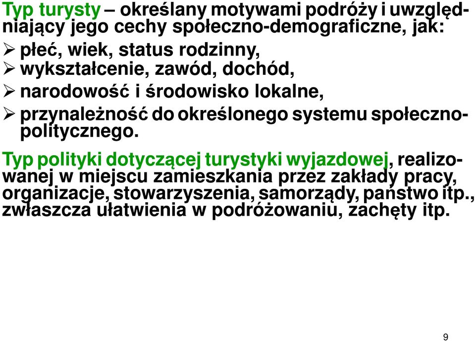 systemu społeczno- politycznego.