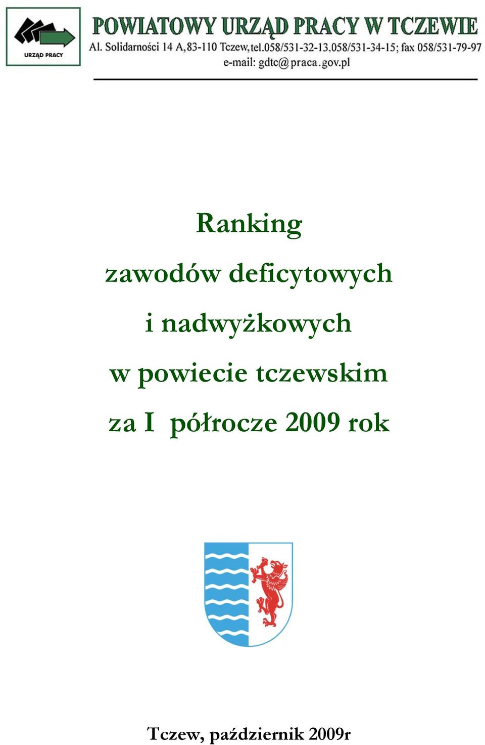 w powiecie tczewskim za I