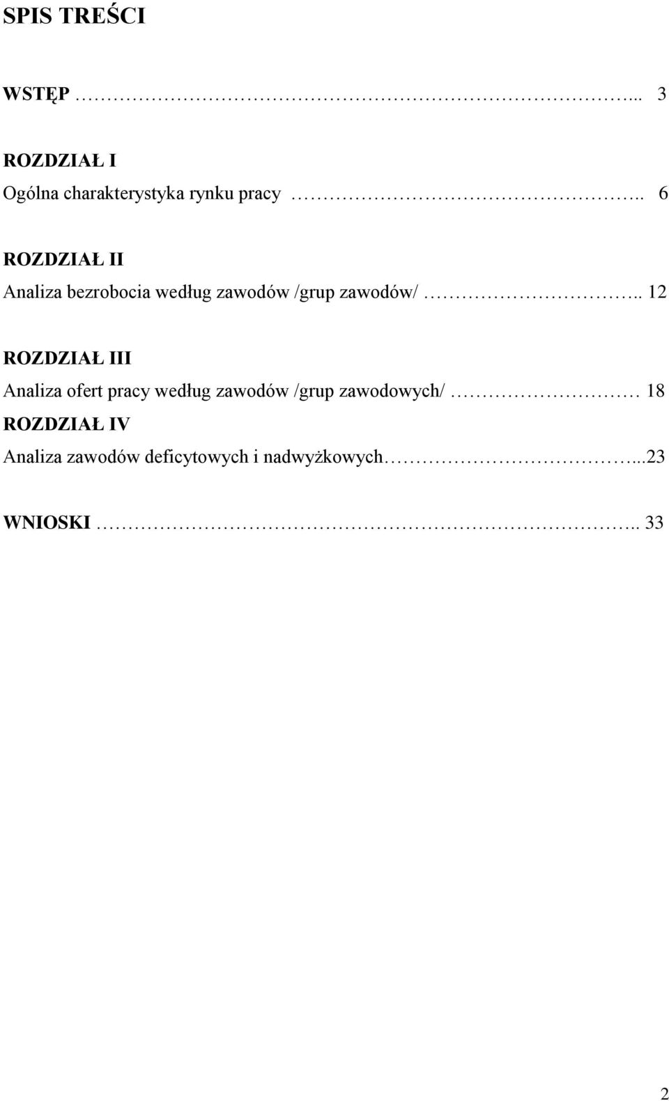 . 12 ROZDZIAŁ III Analiza ofert pracy według zawodów /grup zawodowych/