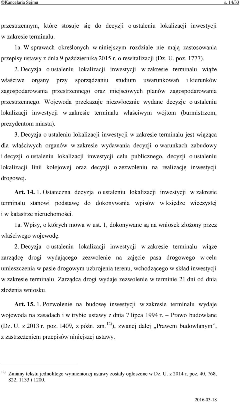 15 r. o rewitalizacji (Dz. U. poz. 1777). 2.
