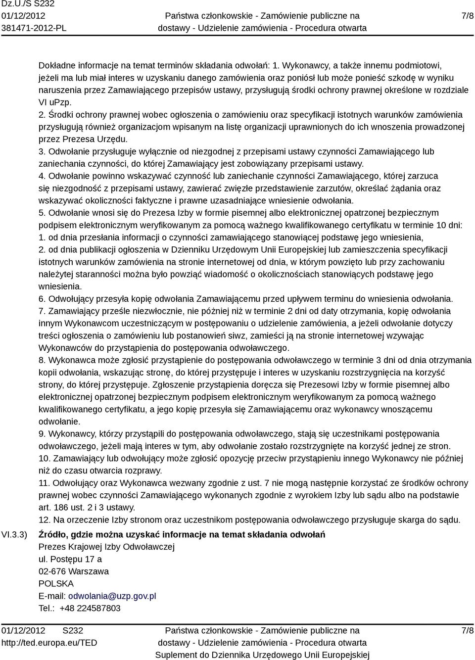 przysługują środki ochrony prawnej określone w rozdziale VI upzp. 2.