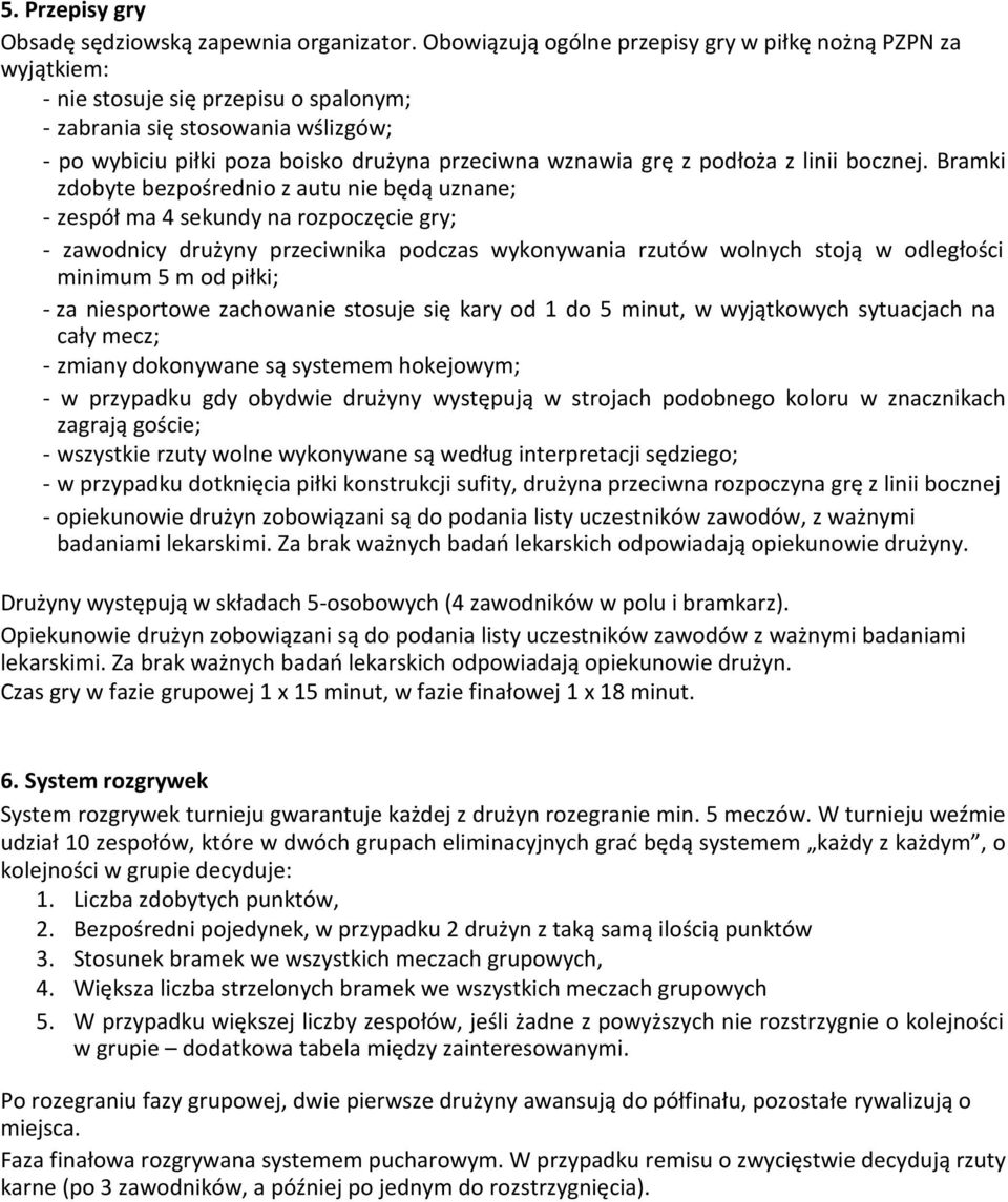 z podłoża z linii bocznej.