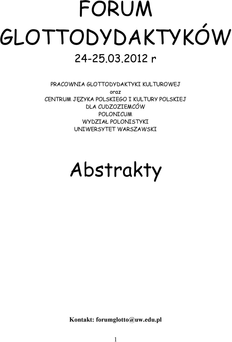 JĘZYKA POLSKIEGO I KULTURY POLSKIEJ DLA CUDZOZIEMCÓW
