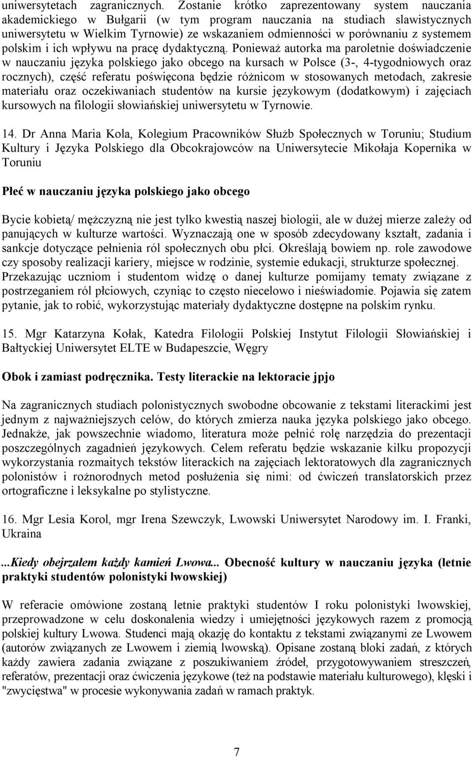 systemem polskim i ich wpływu na pracę dydaktyczną.